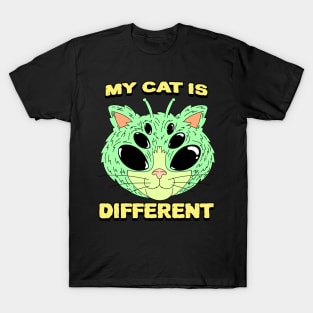 My cat is different- alien cat T-Shirt